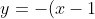 y = -(x-1)^2+1+c